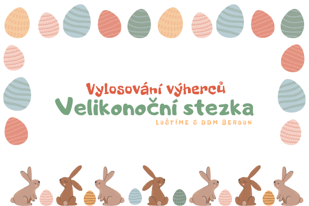 VYLOSOVÁNÍ VÝHERCŮ LUŠTÍCÍ STEZKY