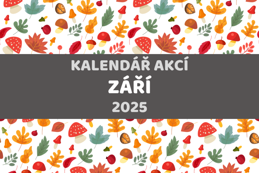 KALENDÁŘ AKCÍ - ZÁŘÍ 2025