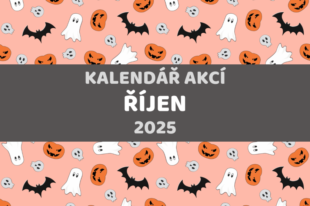 KALENDÁŘ AKCÍ - ŘÍJEN 2025