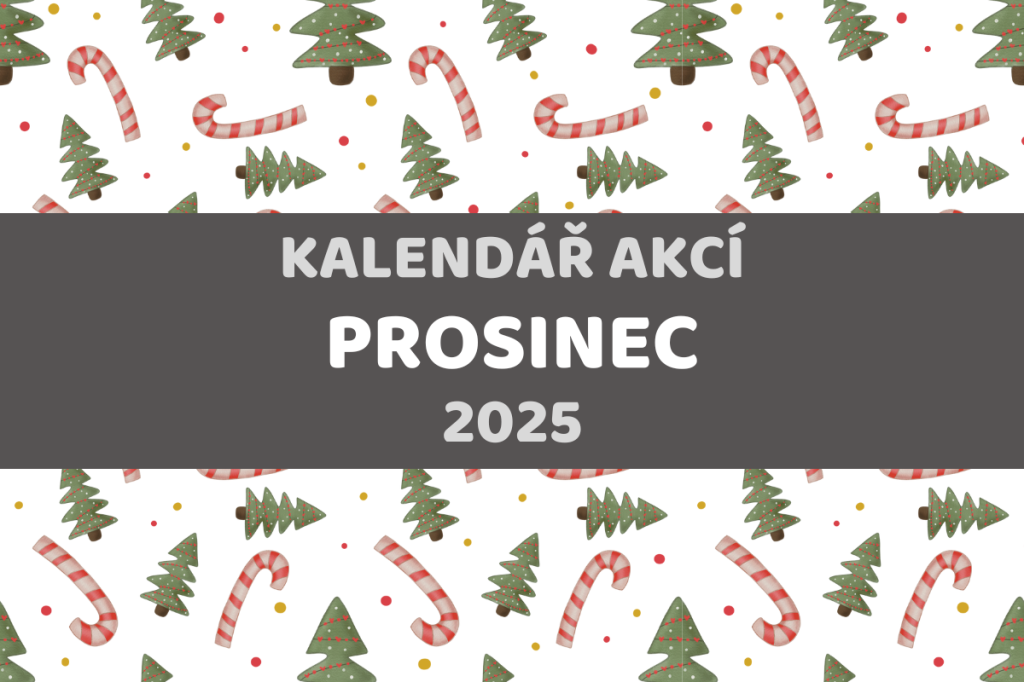 KALENDÁŘ AKCÍ - PROSINEC 2025
