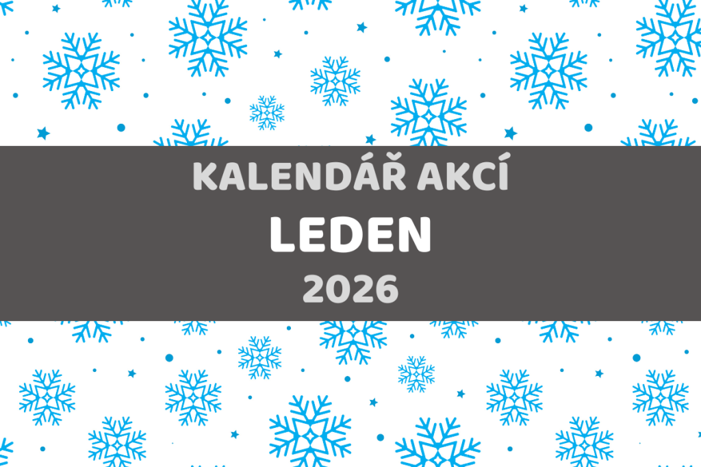KALENDÁŘ AKCÍ - LEDEN 2026