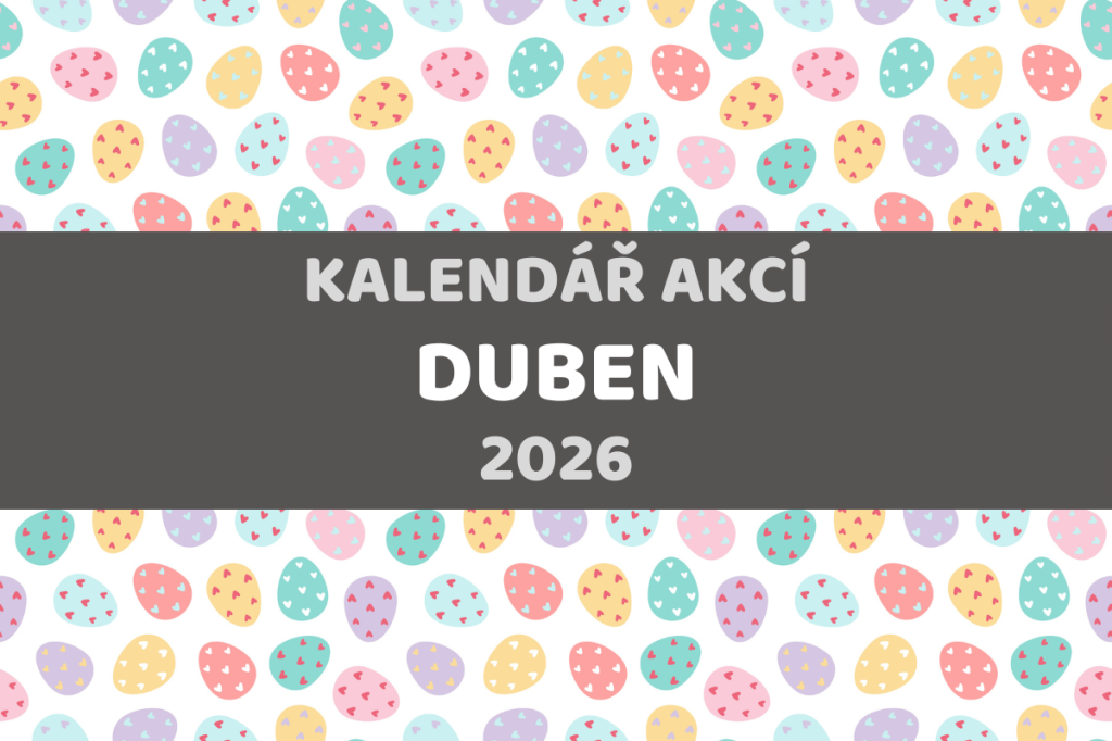 KALENDÁŘ AKCÍ - DUBEN 2026