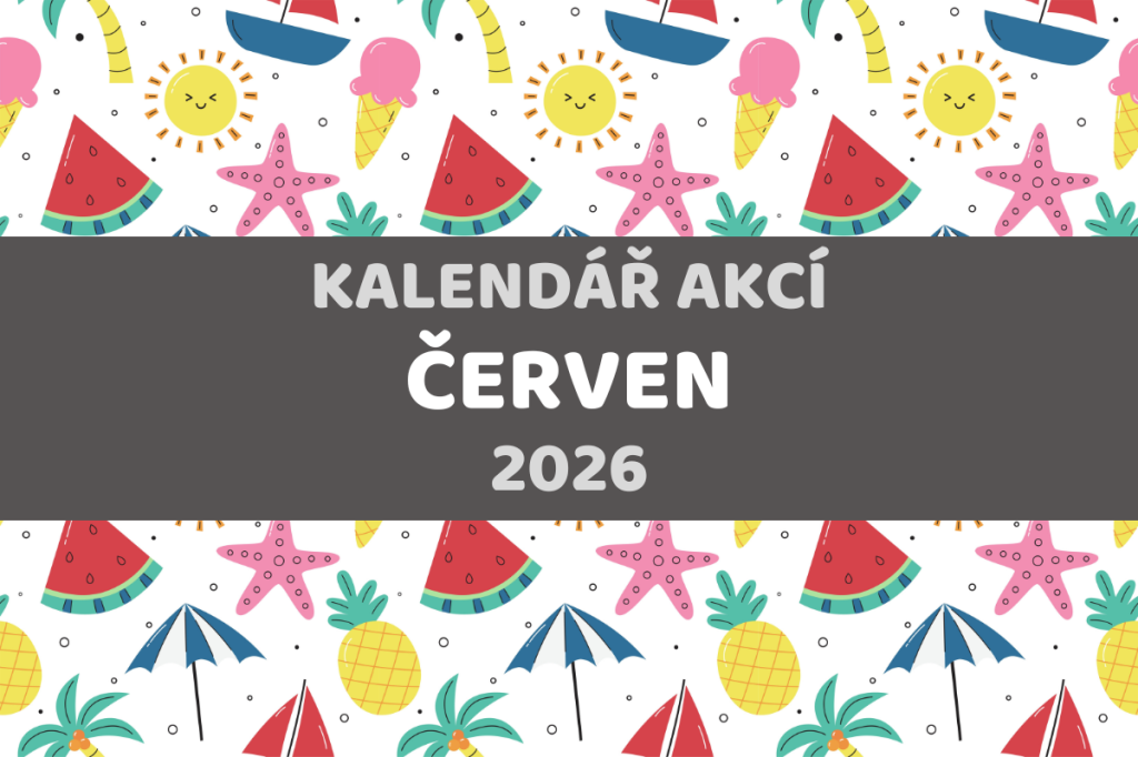 KALENDÁŘ AKCÍ - ČERVEN 2026