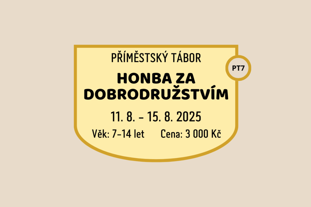 PT 7 - HONBA ZA DOBRODRUŽSTVÍM