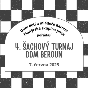4. ŠACHOVÝ TURNAJ DDM BEROUN