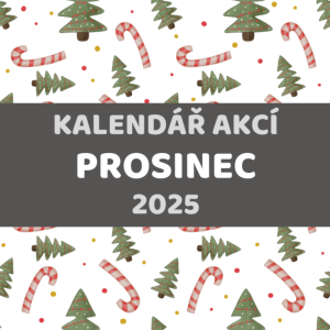 KALENDÁŘ AKCÍ - PROSINEC 2025