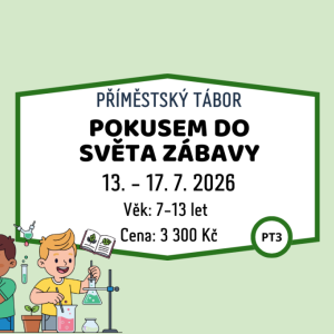 PT 3 - POKUSEM DO SVĚTA ZÁBAVY