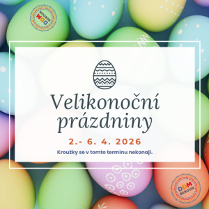 VELIKONOČNÍ PRÁZDNINY 2.-6. 4. 2026