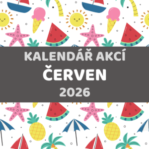 KALENDÁŘ AKCÍ - ČERVEN 2026