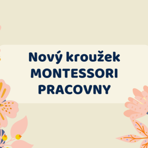 Nový kroužek Montessori pracovny s rodiči