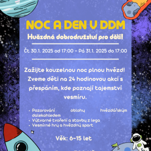 Noc a den v DDM - Hvězdná dobrodružství pro děti!